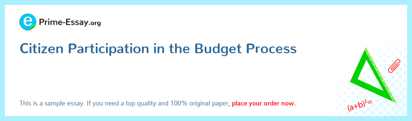 Citizen Participation in the Budget Process