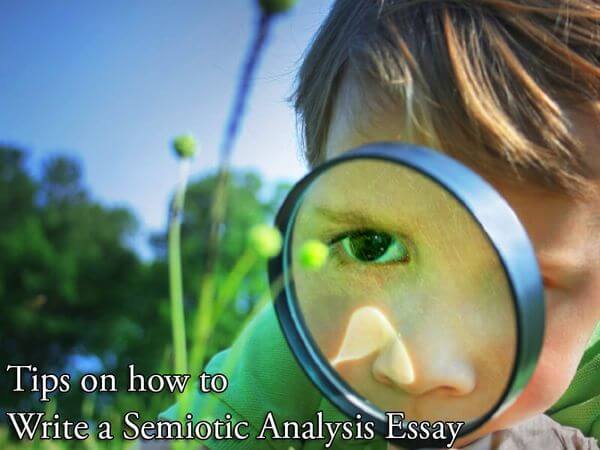 Tips on how to Write a Semiotic Analysis Essay